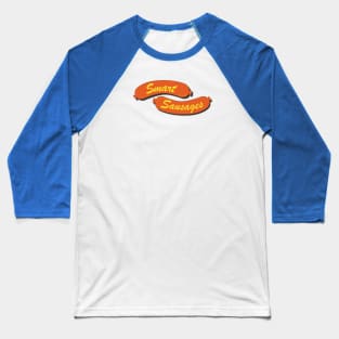 Smart Sausages Baseball T-Shirt